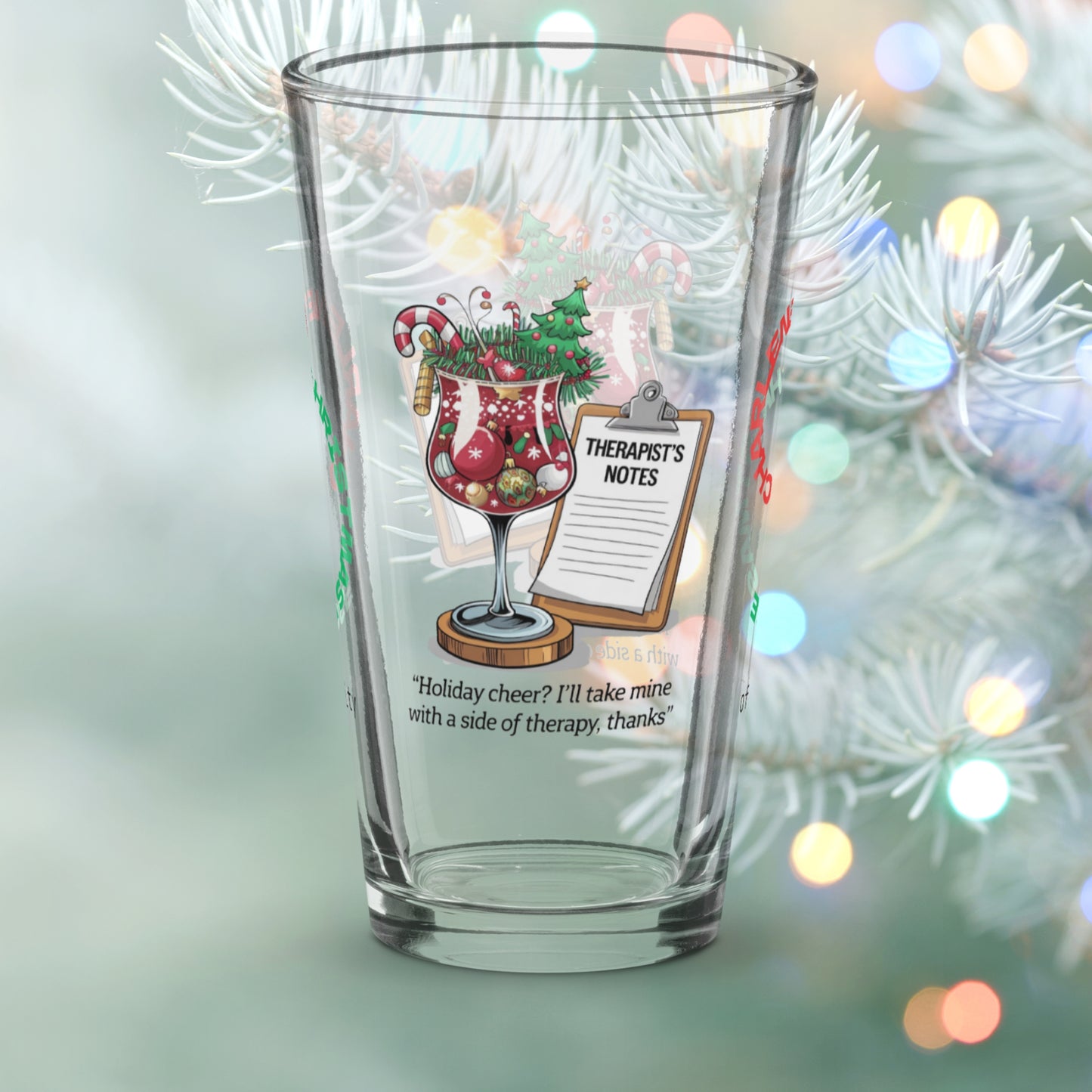 Holiday Cheer? I'll Take Mine With A Side Of Therapy, Thanks - Mental health holiday pint glass