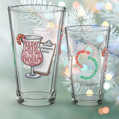 Holiday Cheer? I'll Take Mine With A Side Of Therapy, Thanks - Funny Christmas pint glass