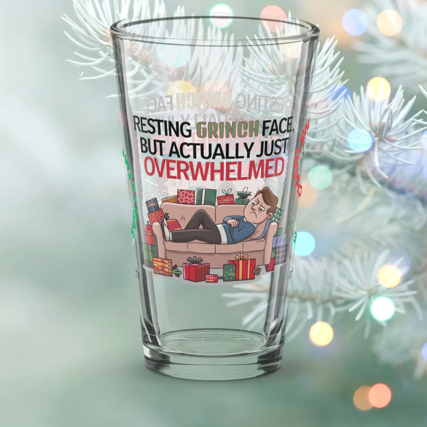 Shop our resting grinch face christmas pint glass featuring the 16oz style option from MySisterIsASurvivor.