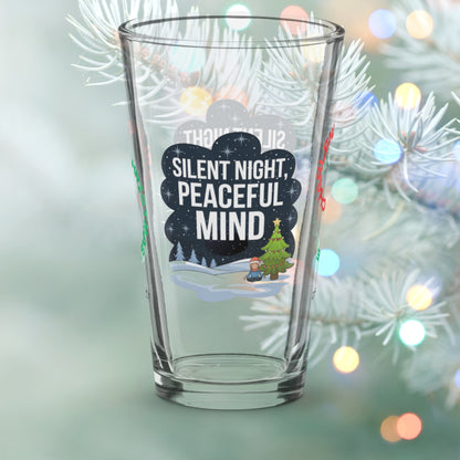 Silent Night, Peaceful Mind - Holiday self-care Christmas pint glass, funny mental health gift