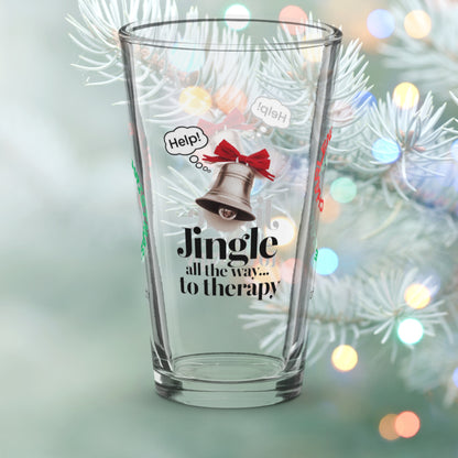 Jingle All The Way… To Therapy - Holiday mental health Christmas pint glass for self-care