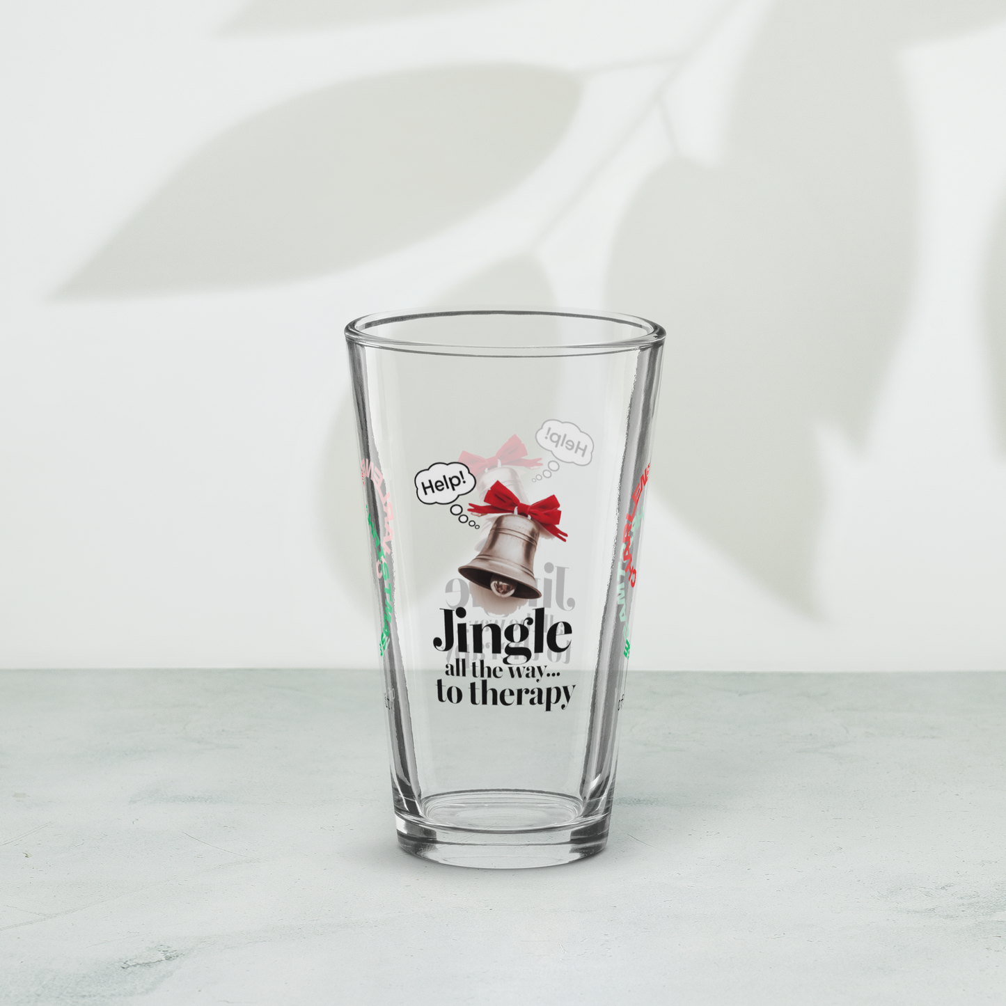 Jingle All The Way… To Therapy - Holiday mental health Christmas pint glass for self-care