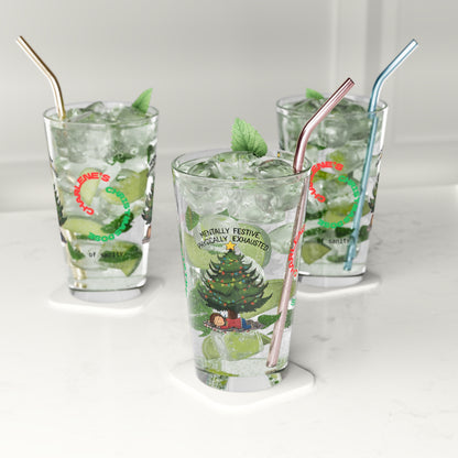 Mentally Festive, Physically Exhausted - Funny holiday Christmas pint glass, mental health gift