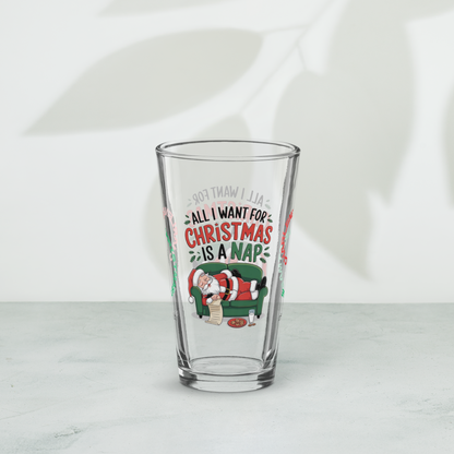 All I Want For Christmas Is A Nap - Funny holiday mental health pint glass for cozy self-care
