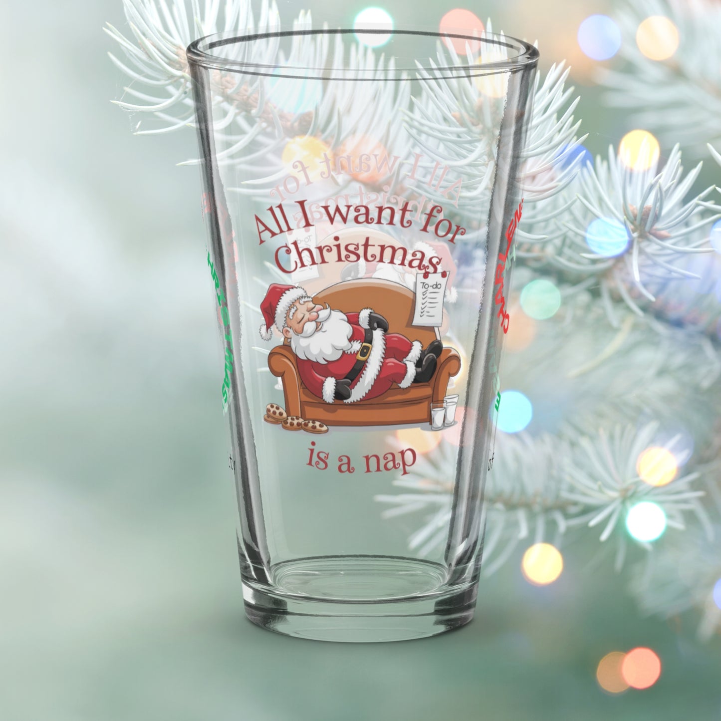 All I Want For Christmas Is A Nap - Christmas humor pint glass for relaxing holiday nights