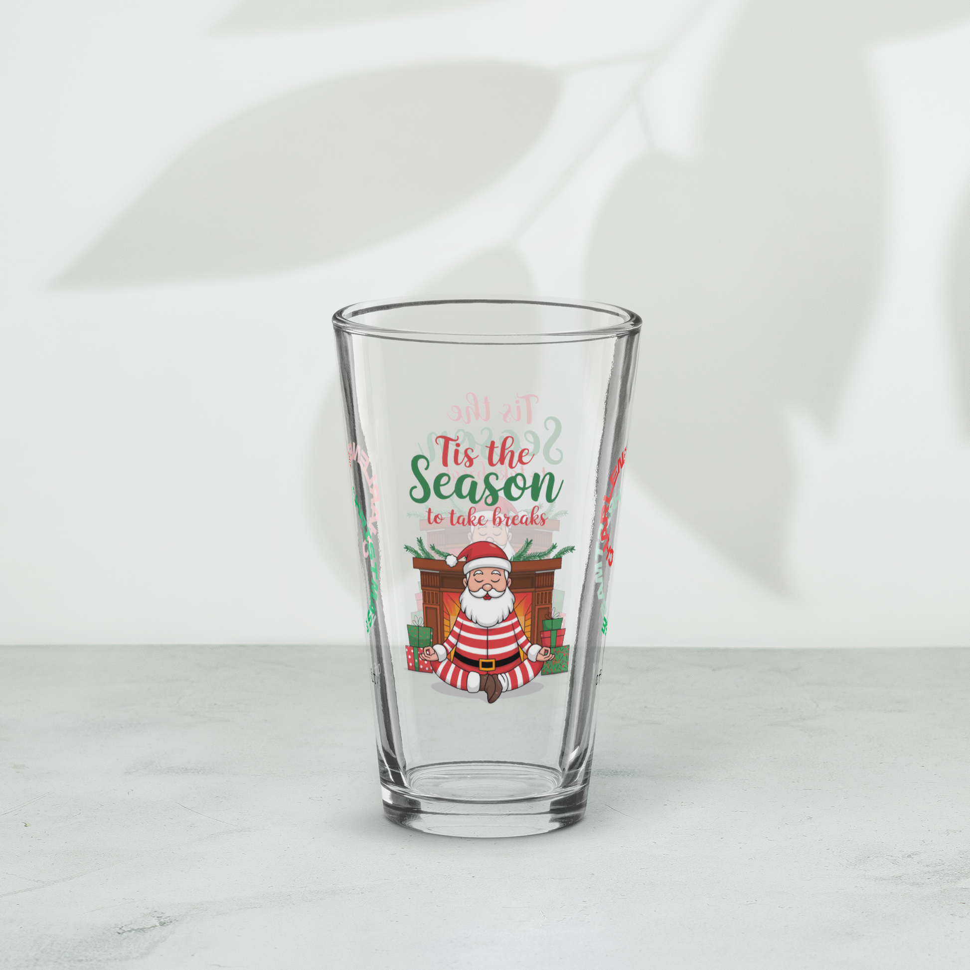 Tis The Season To Take Breaks - Holiday self-care Christmas pint glass, mindful mental health gift