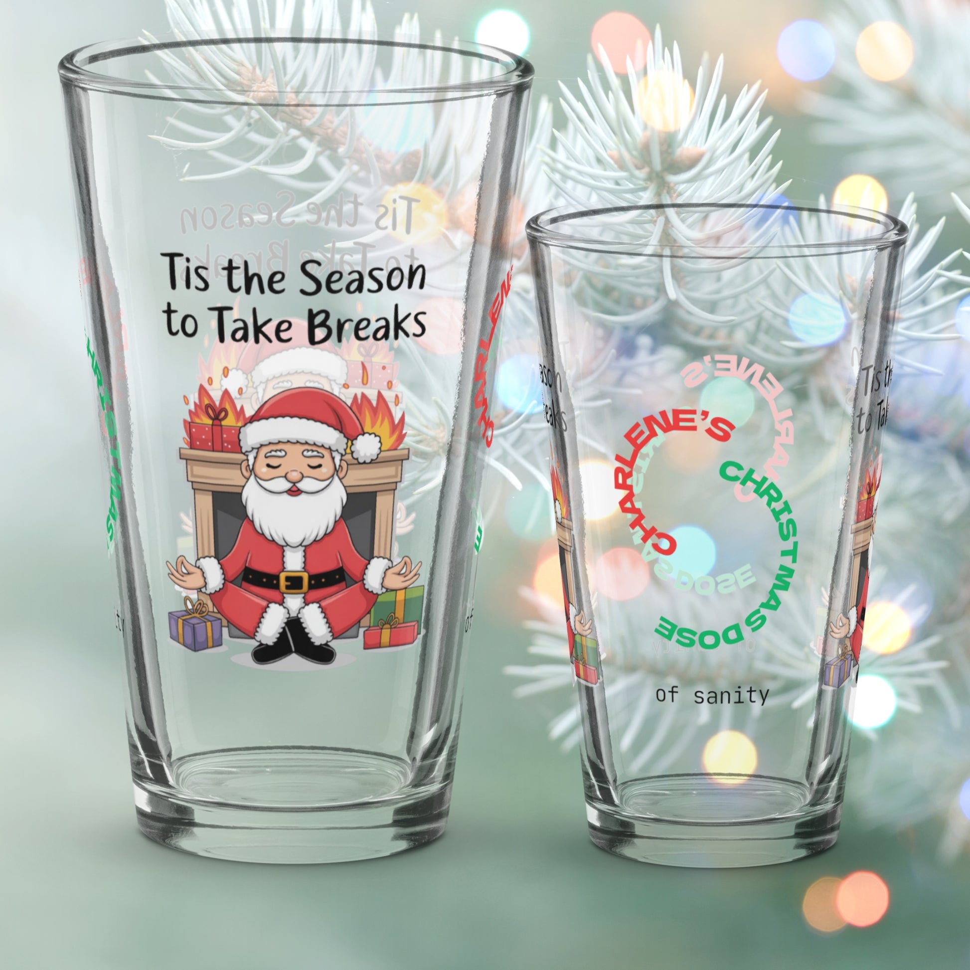 Tis The Season To Take Breaks - Christmas mindfulness pint glass, funny holiday mental health gift
