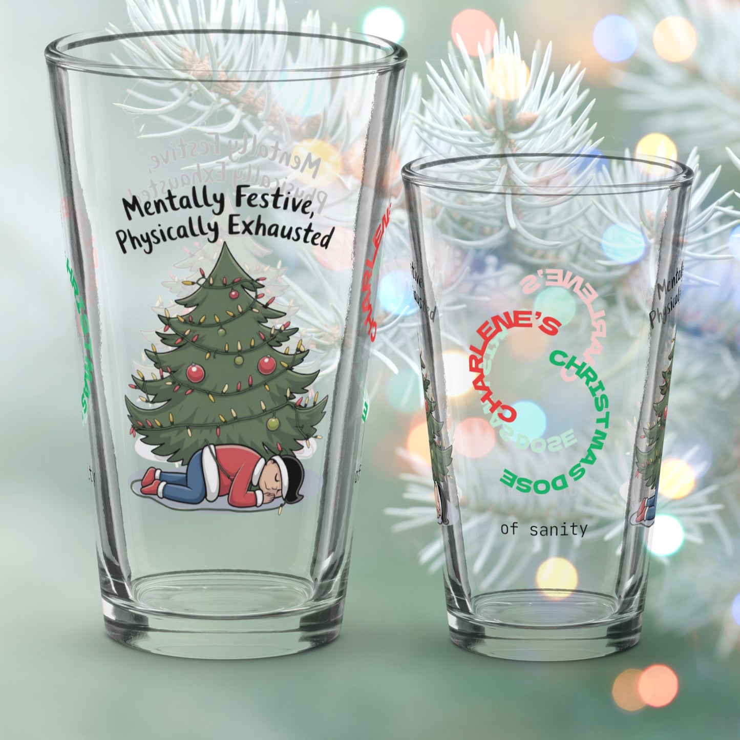 Mentally Festive, Physically Exhausted - Holiday self-care Christmas pint glass, mindfulness gift