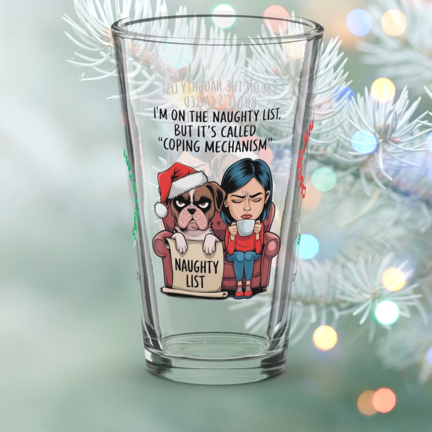 I'm On The Naughty List, But It's Called Coping Mechanism - Holiday mental health pint glass