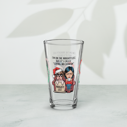 I'm On The Naughty List, But It's Called Coping Mechanism - Holiday mental health pint glass