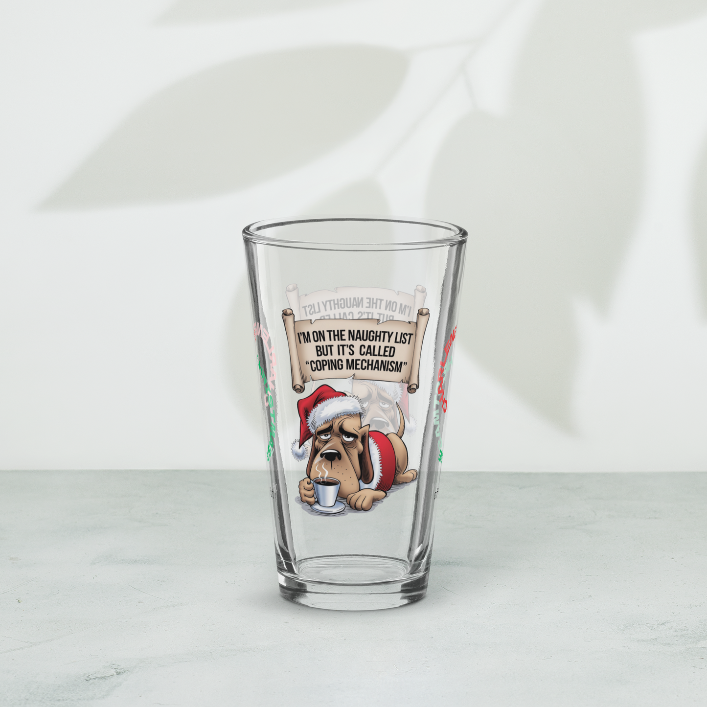 I'm On The Naughty List, But It's Called Coping Mechanism - Christmas self-care pint glass