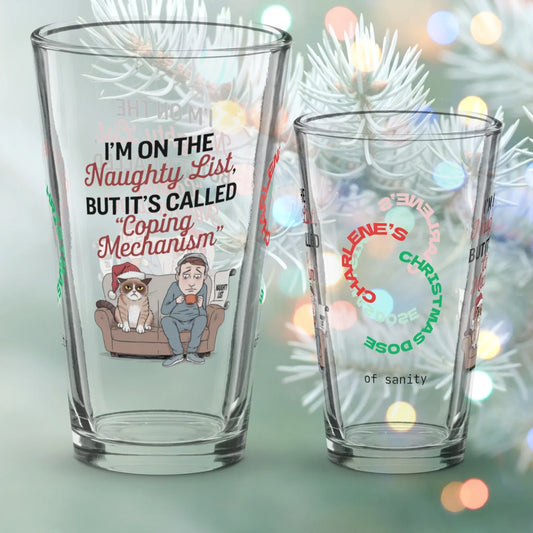 Shop our premium im on the naughty list christmas pint glass 5 from MySisterIsASurvivor.