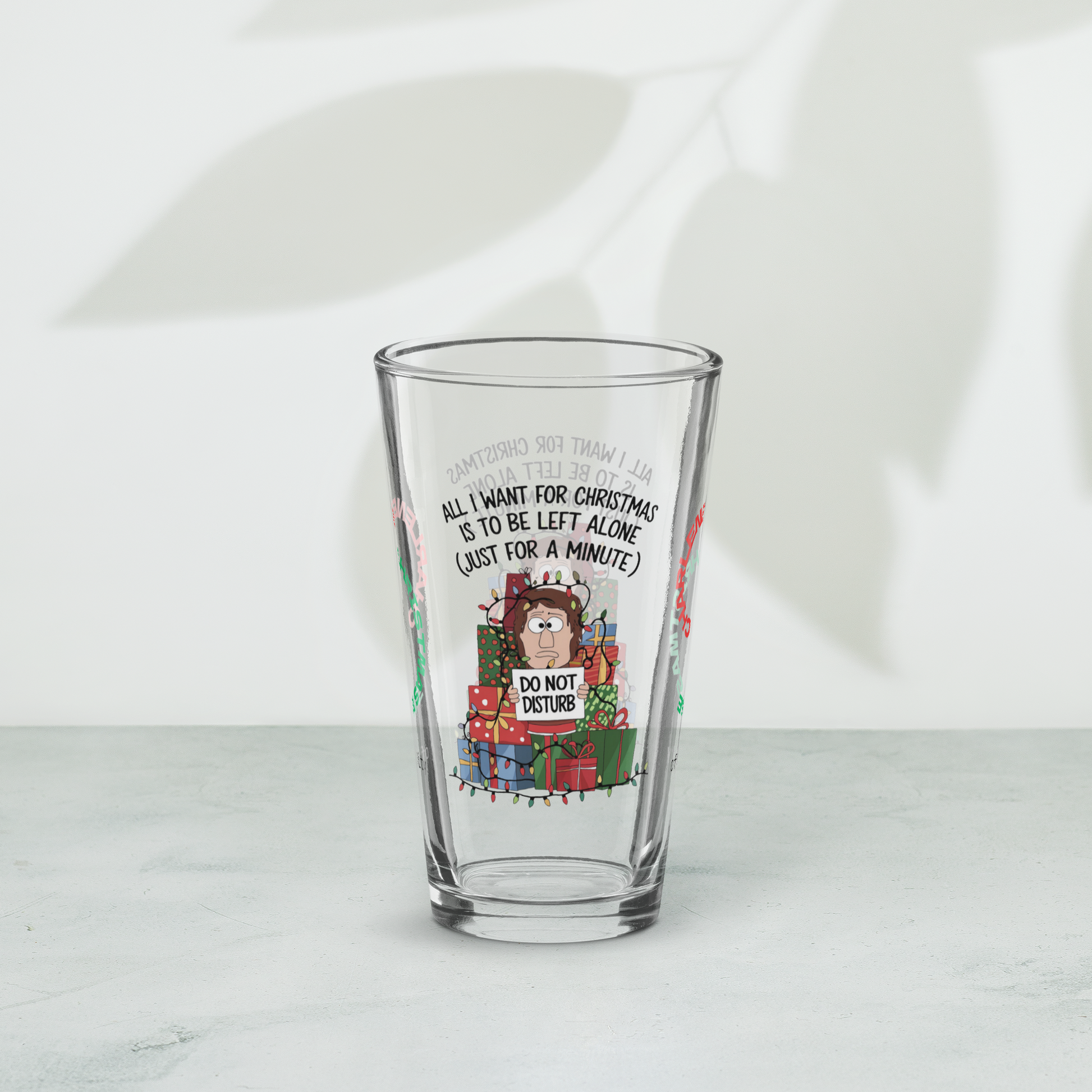 All I Want For Christmas Is To Be Left Alone - Funny Christmas self-care pint glass gift