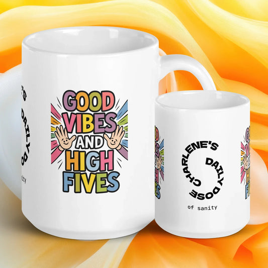 Shop our good vibes and high fives mug featuring the 15oz style option from MySisterIsASurvivor.