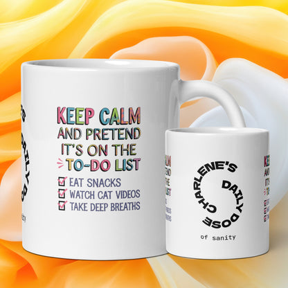 Keep Calm and Pretend It’s on the To-Do List funny mug ceramic coffee cup, playful saying for mornings