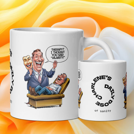Therapy? I Thought You Said “Hilarity!” funny mug personalized ceramic coffee cup, fun humor gift