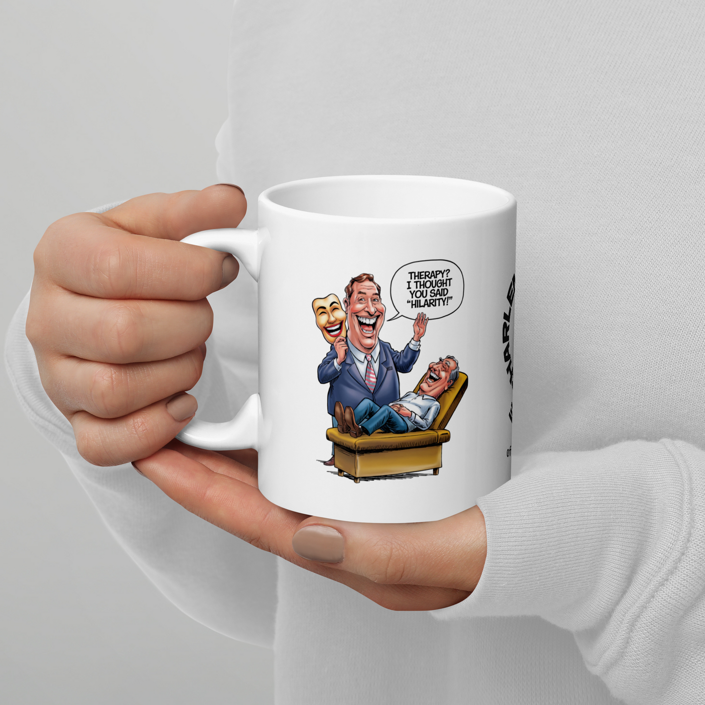 Therapy? I Thought You Said “Hilarity!” funny mug personalized ceramic coffee cup, fun humor gift