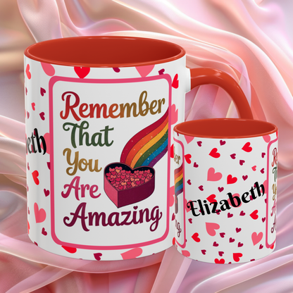 Remember That You Are Amazing Valentines mug featuring confidence boosting message, Valentine coffee cup