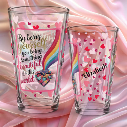Shop our by being yourself valentines day pint glass featuring the 16oz style option from MySisterIsASurvivor.