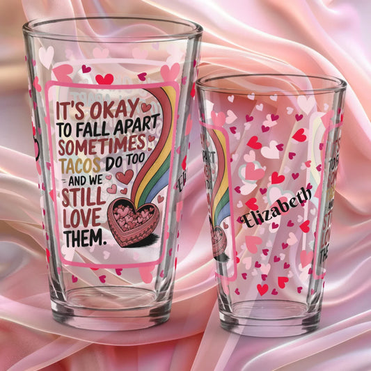 Shop our its okay to fall apart valentines day pint glass featuring the 16oz style option from MySisterIsASurvivor.