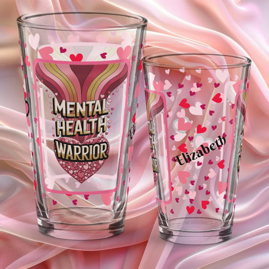 Shop our mental health warrior valentines day pint glass featuring the 16oz style option from MySisterIsASurvivor.