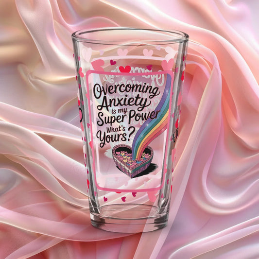 Shop our premium overcoming anxiety valentines day pint glass from MySisterIsASurvivor.