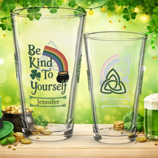 Shop our be kind to your yourself st patrick pint glass featuring the 16oz style option from MySisterIsASurvivor.