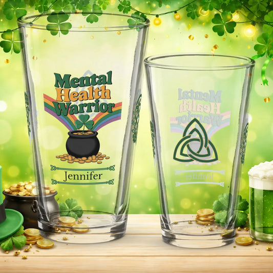 Shop our mental health warrior st patrick pint glass featuring the 16oz style option from MySisterIsASurvivor.