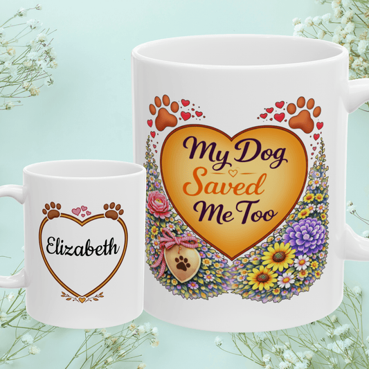 Shop our my dog saved me too fur mom mug featuring the 11oz style option from MySisterIsASurvivor.