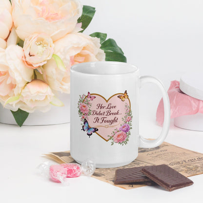 Shop our premium her love didnt break it fought mug from MySisterIsASurvivor.