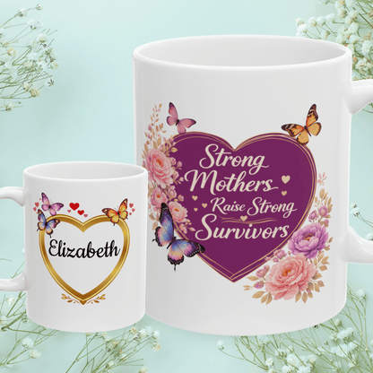 Shop our strong mothers raise strong survivors mug featuring the 11oz style option from MySisterIsASurvivor.