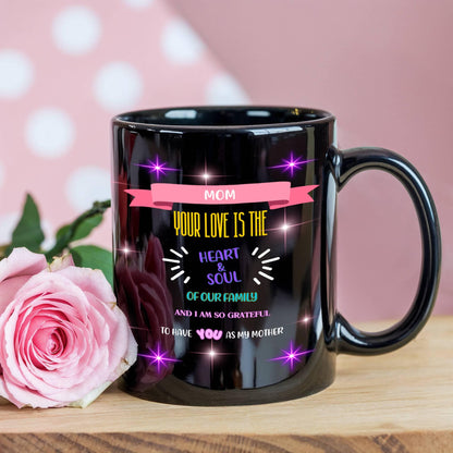 Shop our premium mom your love is the heart soul mom mug from MySisterIsASurvivor.