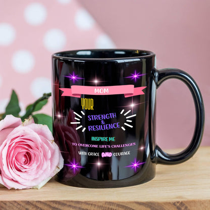 Shop our premium mom your strength resilience inspire me mom mug from MySisterIsASurvivor.
