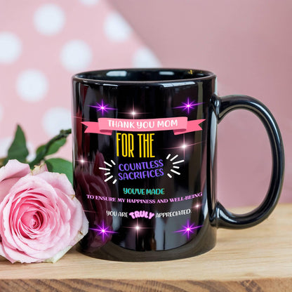 Shop our premium thank you mom for the countless sacrifices mom mug 2 from MySisterIsASurvivor.