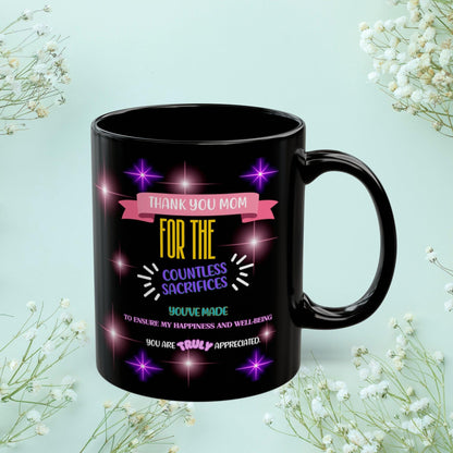Shop our premium thank you mom for the countless sacrifices mom mug 2 from MySisterIsASurvivor.