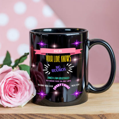 Shop our premium mom your love knows no bounds mom mug from MySisterIsASurvivor.