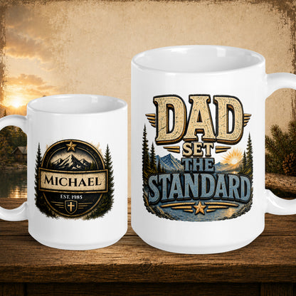 Dad set the standard personalized mug, Father’s Day gift for a dad who raised the bar
