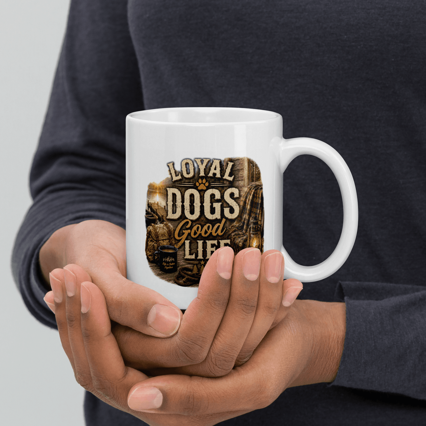 Shop our premium loyal dogs good life mug from MySisterIsASurvivor.