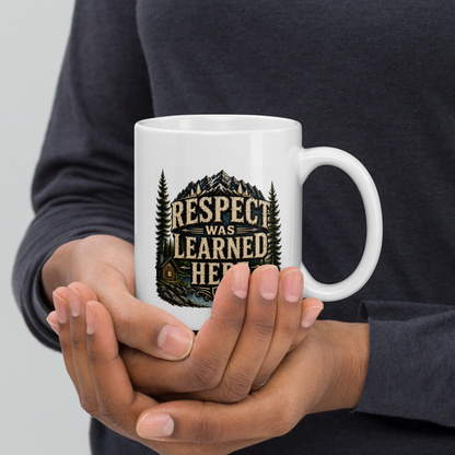 Respect was learned here personalized mug, bold Father’s Day gift from kids