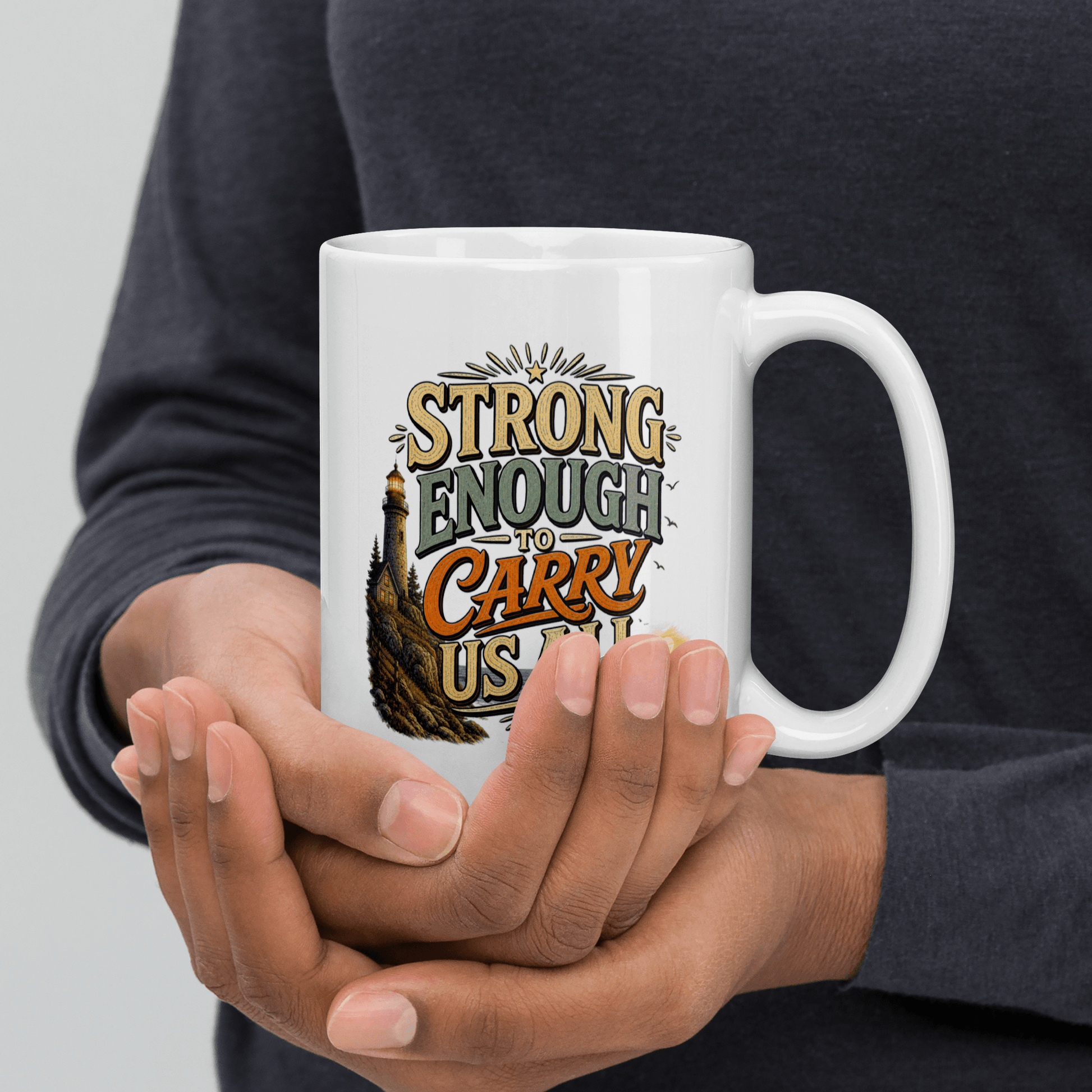Shop our premium strong enough to carry us all mug from MySisterIsASurvivor.