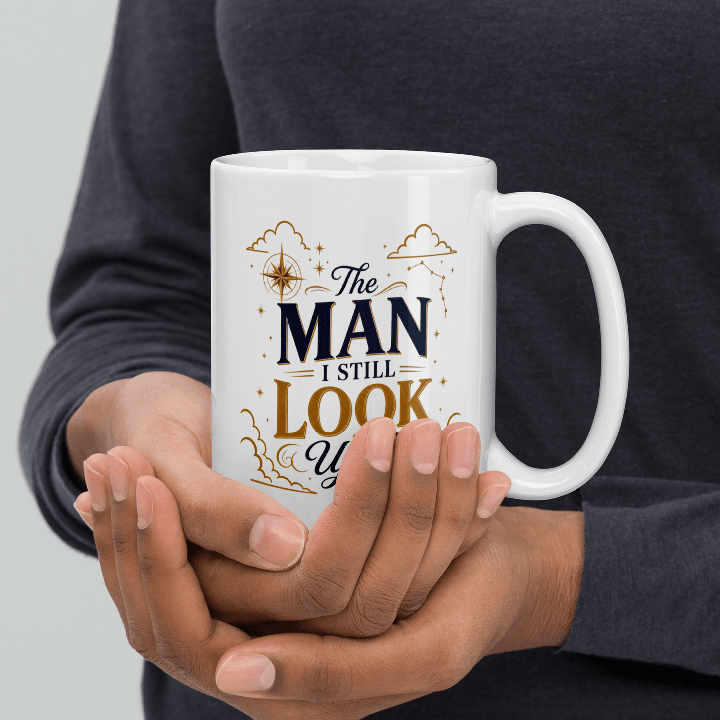 Shop our premium the man i still look up to mug from MySisterIsASurvivor.