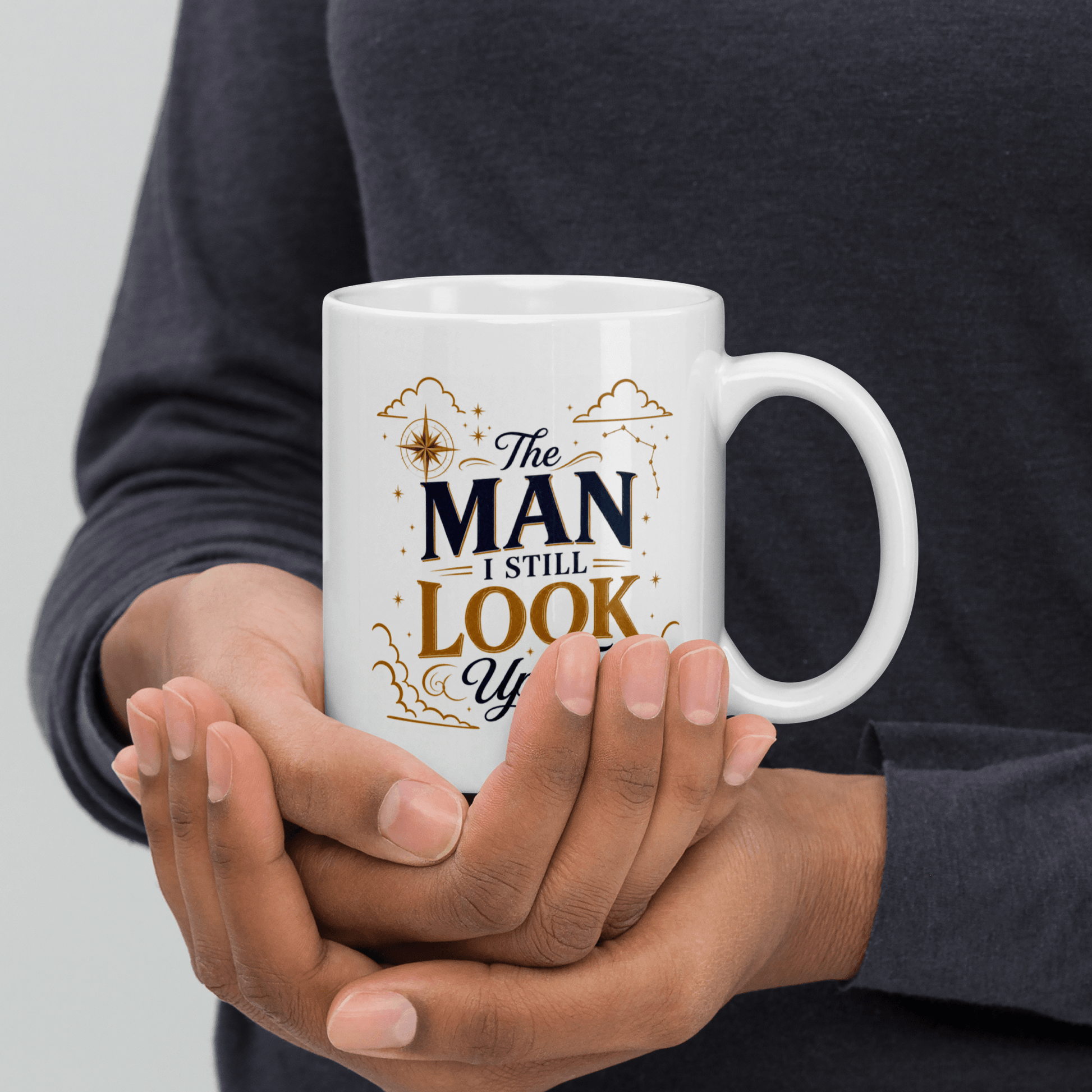 Shop our premium the man i still look up to mug from MySisterIsASurvivor.