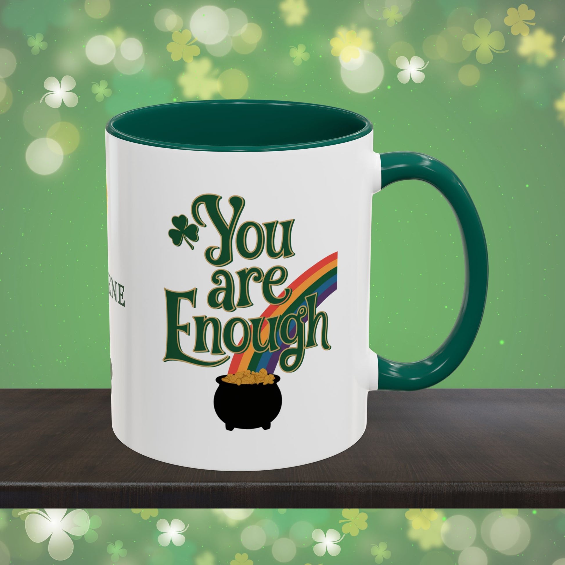 You Are Enough: Personalized St. Patrick's Day Mug - Add Your Name & Celebrate Strength and Positivity