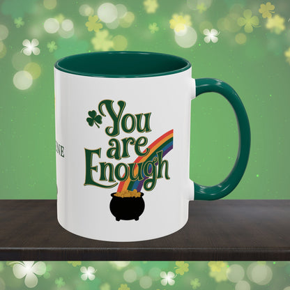 You Are Enough: Personalized St. Patrick's Day Mug - Add Your Name & Celebrate Strength and Positivity