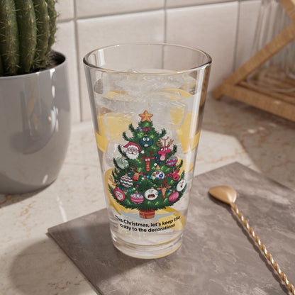 This Christmas, Let's Keep The Crazy To The Decorations, Christmas Pint Glass, 16oz