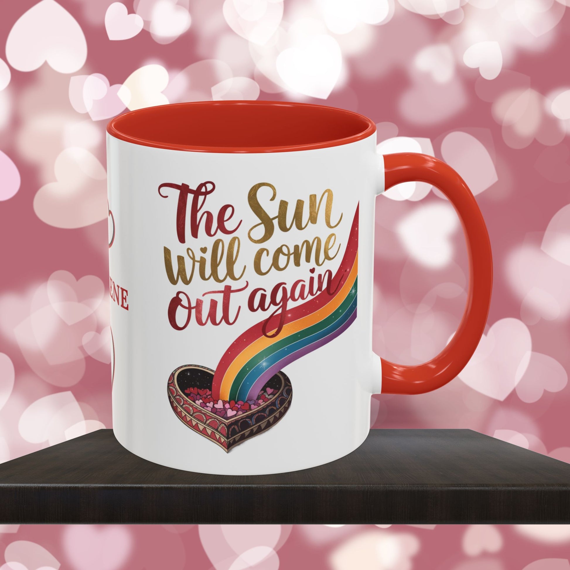 The Sun Will Come Out Again: Personalized Valentine's Day Affirmation Mug – Inspiring Positivity and Emotional Wellness, 11oz or 15oz