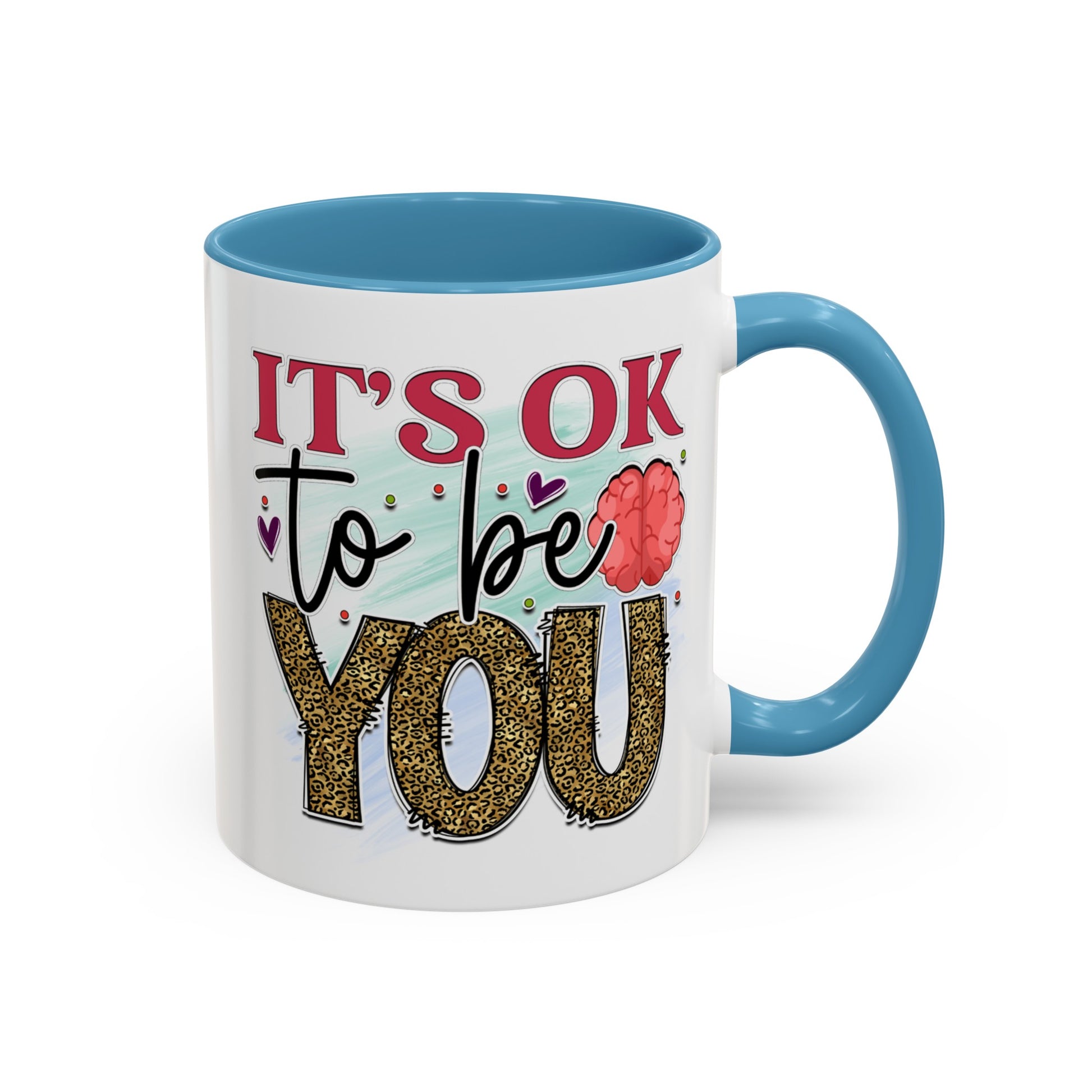 It's Ok To Be You - Accent Coffee Mug (11, 15oz)