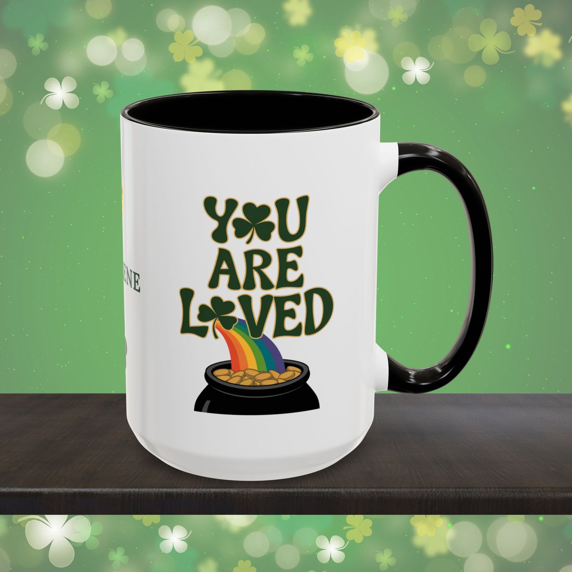 You Are Loved: Personalized St. Patrick's Day Mug - Add Your Name & Celebrate Strength and Positivity