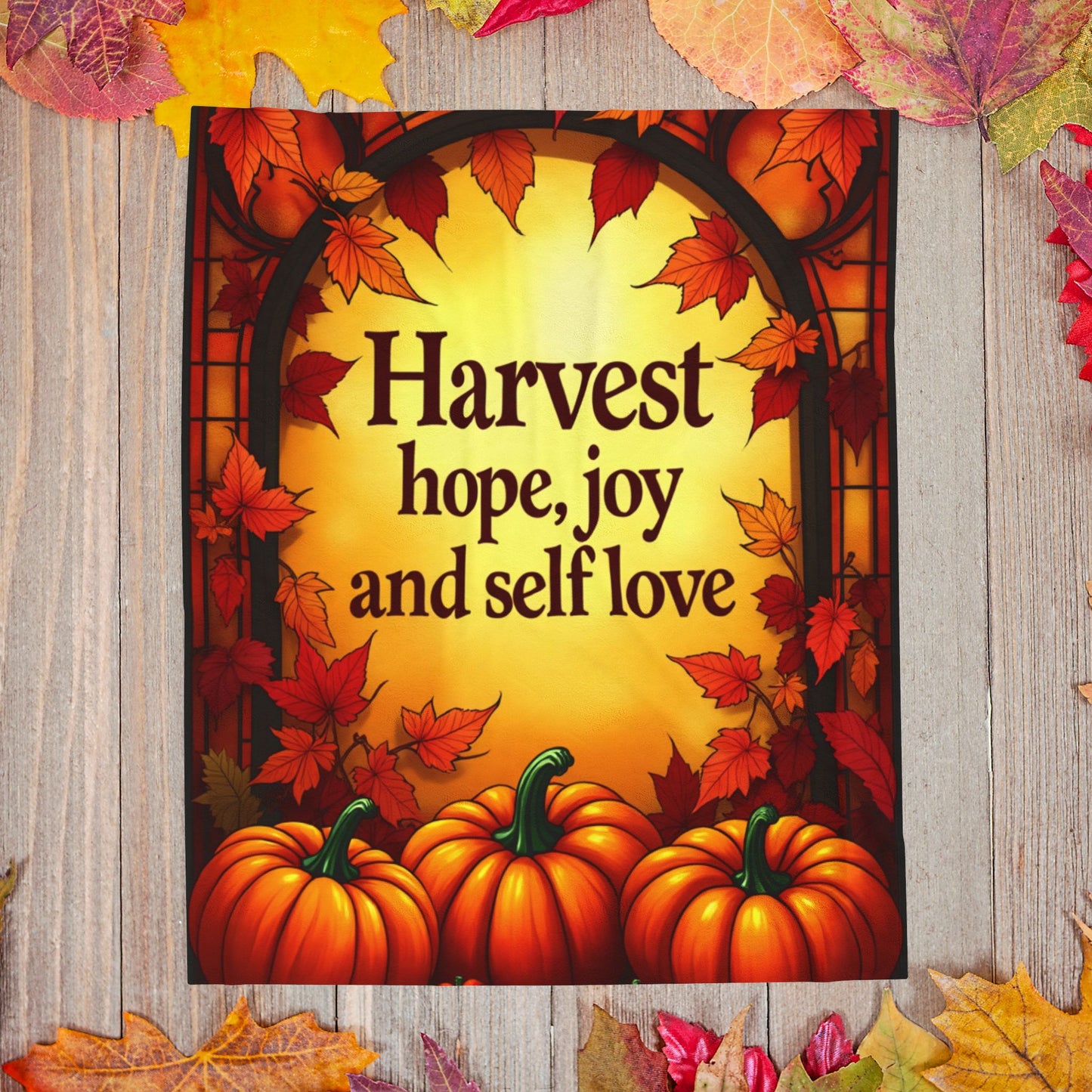 Inspirational blanket with “Harvest Hope, Joy, and Self-Love,” cozy Thanksgiving mindfulness design.