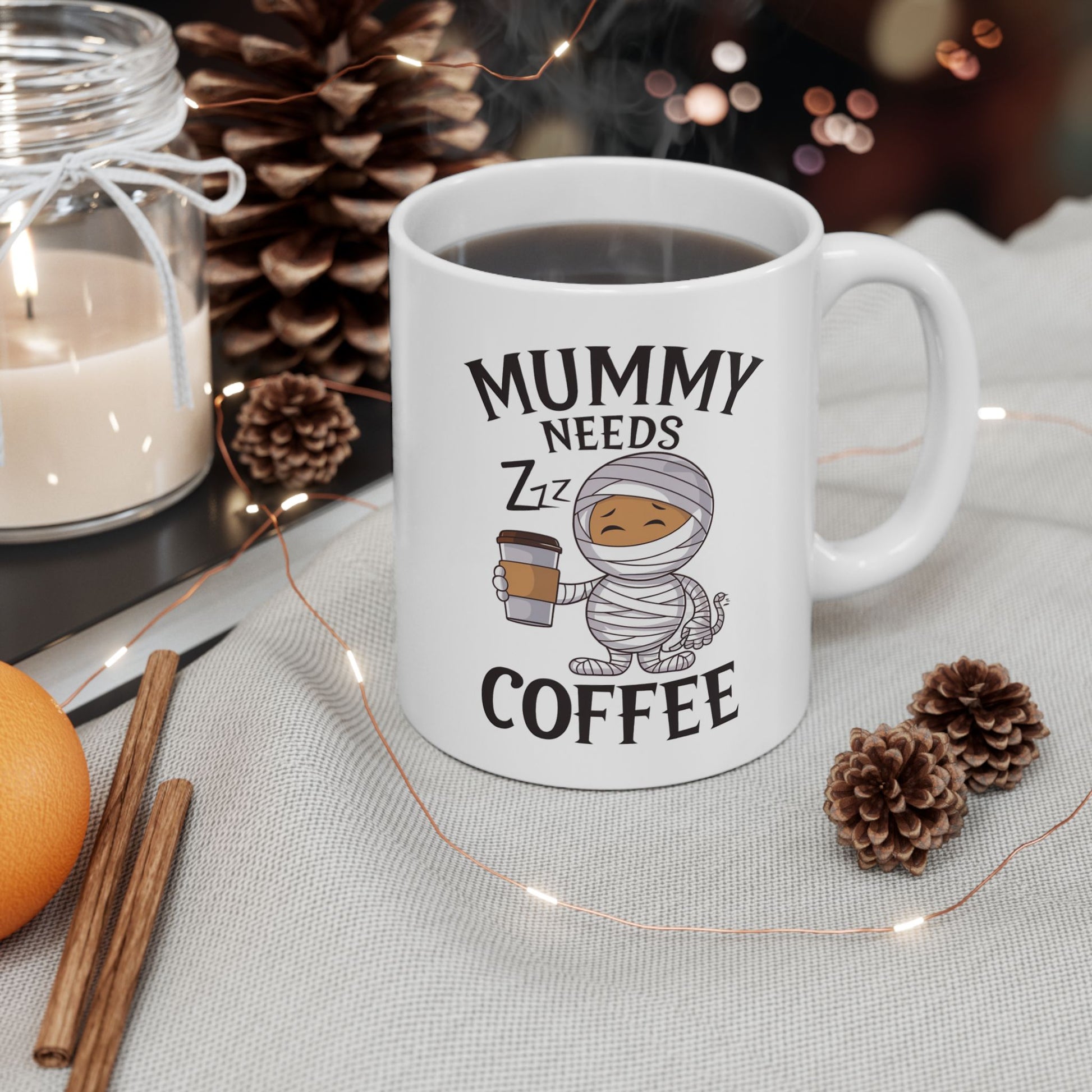 Mummy Needs Coffee Ceramic Mug, (11oz, 15oz)